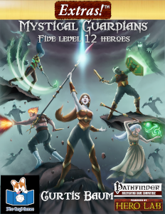 Extras! Mystical Guardians (5 level 12 Heroes) Pathfinder Roleplaying Game