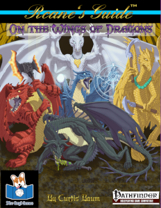 Rcane's Guide: On the Wings of Dragons (Pathfinder 1st Edition)