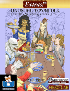 Extras! Unusual Townfolk (Compatible Pathfinder Roleplaying 1E)